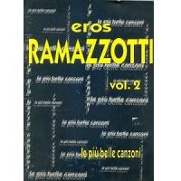 Eros Ramazzotti - Le piÃ¹ belle canzoni vol.2 