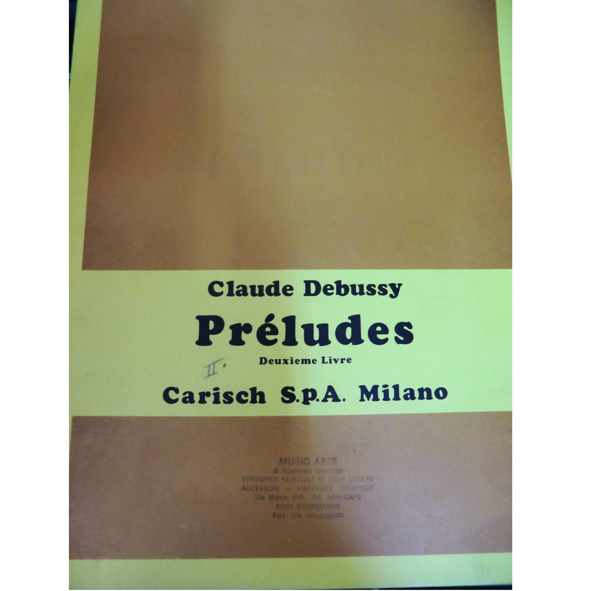 Debussy Preludes Deuxieme Livre - Carisch S.p.a Milano