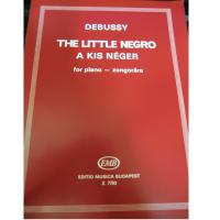 Debussy The little negro a kis nÃ¨ger for piano - zongorÃ ra - Editio Musica Budapest