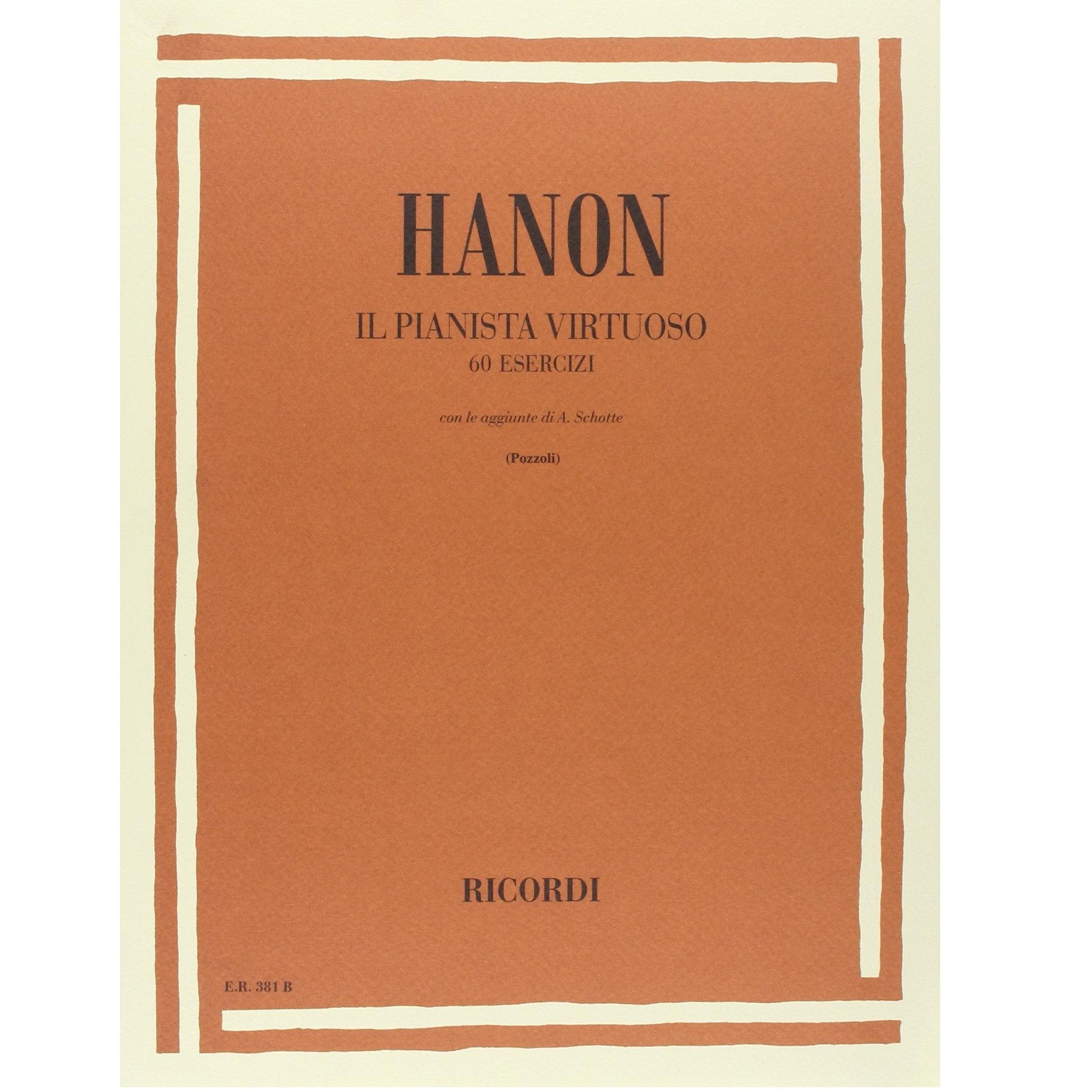 Hanon Il pianista virtuoso 60 esercizi con le aggiunte di Schotte (Pozzoli) - Ricordi