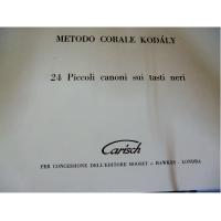 KodÃ ly metodo corale 24 Piccoli canoni sui tasti neri - Carisch _1