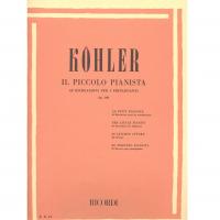 Kohler IL PICCOLO PIANISTA 40 Ricreazioni per i principianti Op. 189 - Ricordi