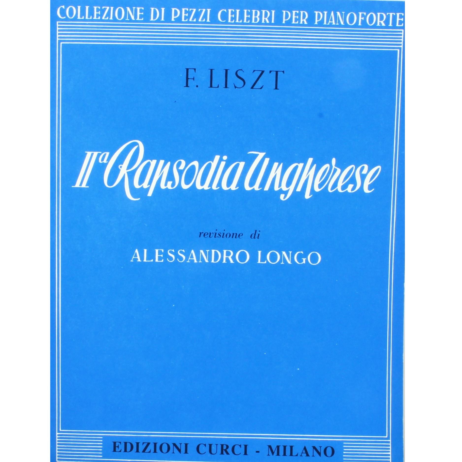 Liszt II Rapsodia Ungherese (Longo) - Edizioni Curci Milano