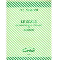 Moroni LE SCALE per gli esami del V E VIII ANNO di Pianoforte - Carisch