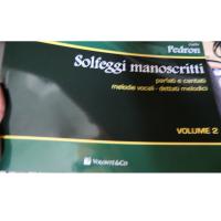 Pedron Solfeggi manoscritti parlati e cantati melodie vocali - dettati melodici Volume 2 - VolontÃ¨&Co _1