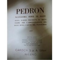 Pedron Nuovissima serie di bassi senza numeri preceduta da brevi norme per l'armonizzazione del basso senza l'aiuto del pianoforte - Carisch S.p.a Editori Milano