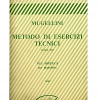 Mugellini Metodo di esercizi tecnici (Libro lll) Gli Arpeggi per pianoforte - Carisch