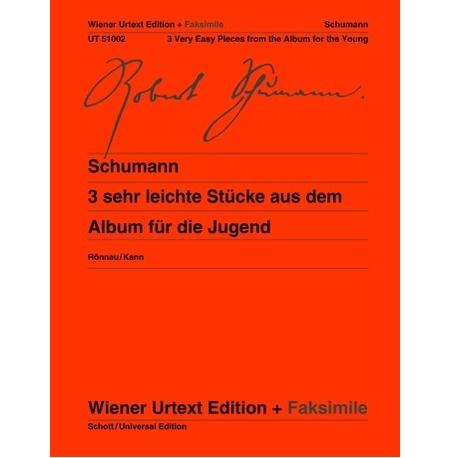 Schumann 3 sehr leichte Stucke aus dem Album fur die Jugend Urtext edition + Faksimile - Schott