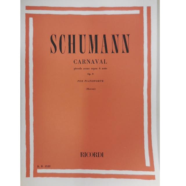 Schumann Carnaval piccole scene sopra 4 note Op. 9 per pianoforte (Moroni) - Ricordi 