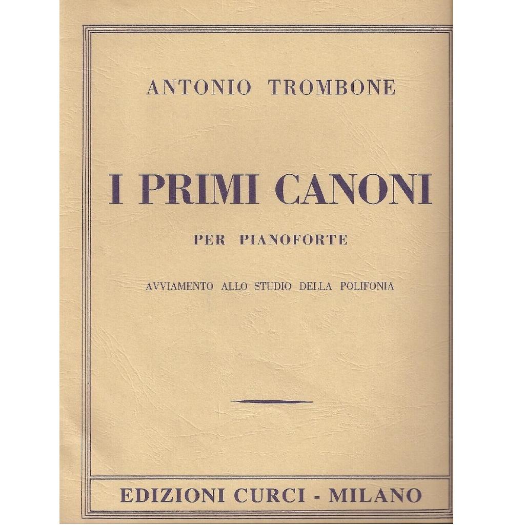 Trombone I PRIMI CANONI per pianoforte avviamento allo studio della polifonia - Edizioni Curci Milano