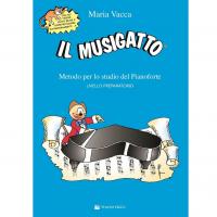 Vacca Il musigatto Metodo per lo studio del Pianoforte Livello Preparatorio - VolontÃ¨ & Co