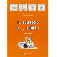 Vacca Il solfeggio a Fumetti - Corso di solfeggio per bambini Seconda Parte - VolontÃ¨ & Co