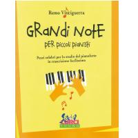 Vinciguerra Grandi note per piccoli pianisti Pezzi celebri per lo studio del pianoforte in trascrizione facilissima - Curci young 