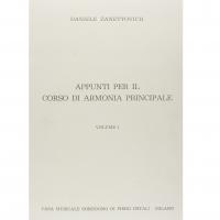 Zanettovich Appunti per il corso di armonia principale Volume 1 - Casa musicale sonzogno di Piero Ostali Milano