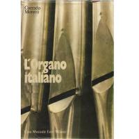 Corrado Moretti L'organo italiano - Casa musicale eco Monza