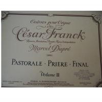 Cesar Franck Marcel Dupre Volume II - Paris Bornemann