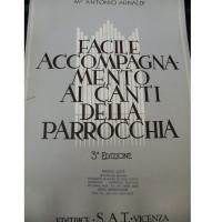 Antonio Arnaldi Facile accompagnamento ai canti della parrocchia Terza Edizione - Editrice S.A.T