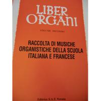 Sandro Dalla Libera Liber Organi Volume Secondo Raccolta di musiche organistiche della scuola italiana e francese - Editrice S.A.T Verona_1