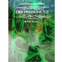 Carl Maria von Weber Der Freischutz in Full Score _1