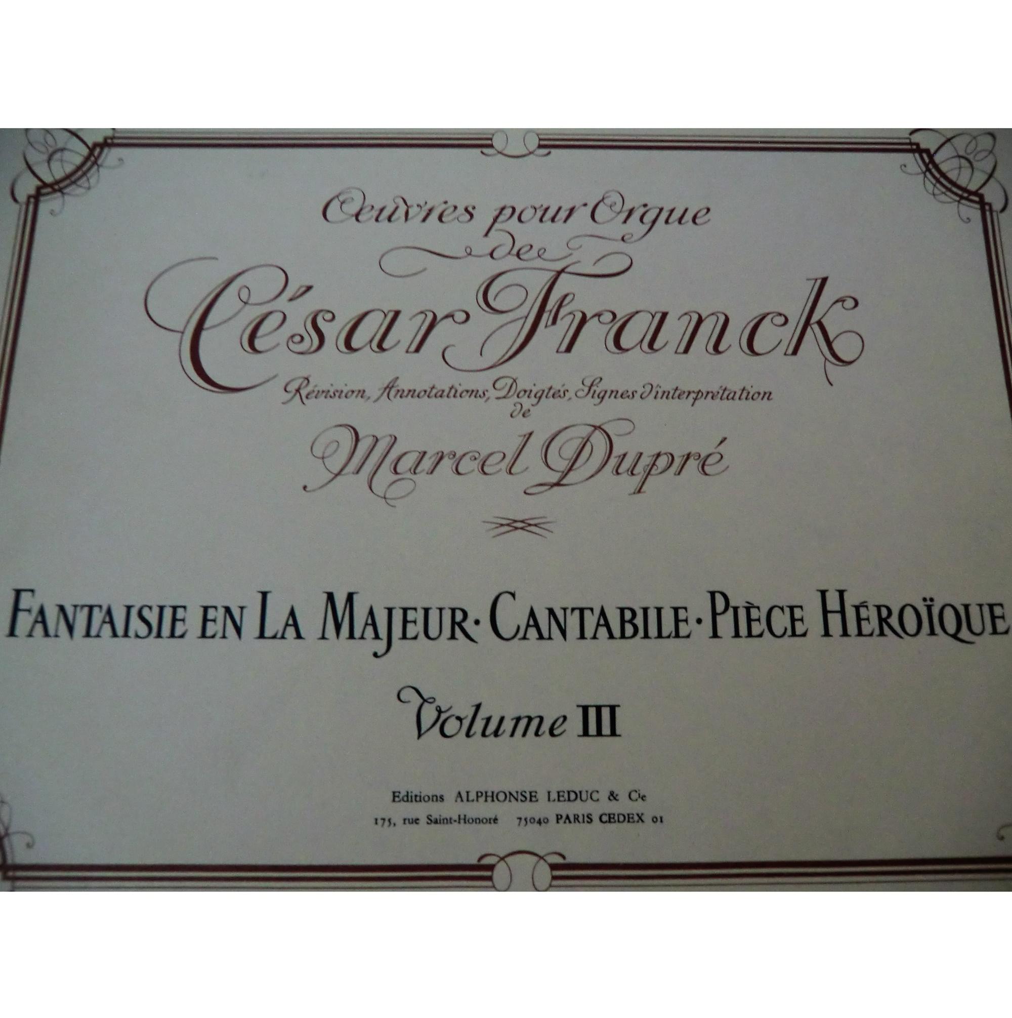 Cesar Franck Marcel Dupre Volume III - Editions Alphonse Leduc 