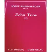 Rheinberger Op. 49 Zehn Trios fur die Orgel - Musikverlag