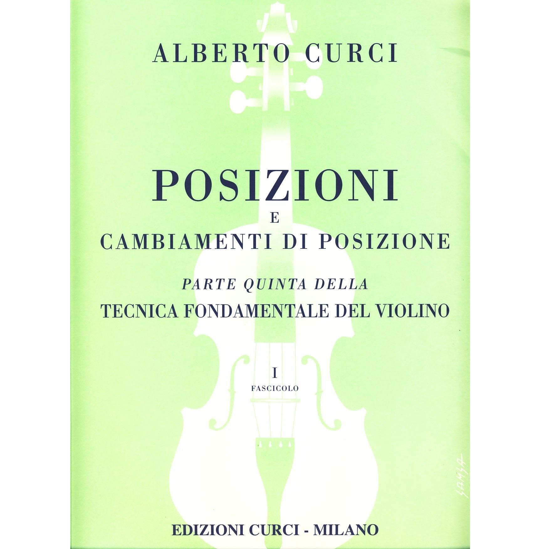 Curci Posizioni e cambiamenti di posizione Parte quinta della Tecnica Fondamentale del violino Fascicolo I - Edizioni Curci Milano 