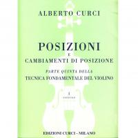 Curci Posizioni e cambiamenti di posizione Parte quinta della Tecnica Fondamentale del violino Fascicolo I - Edizioni Curci Milano _1