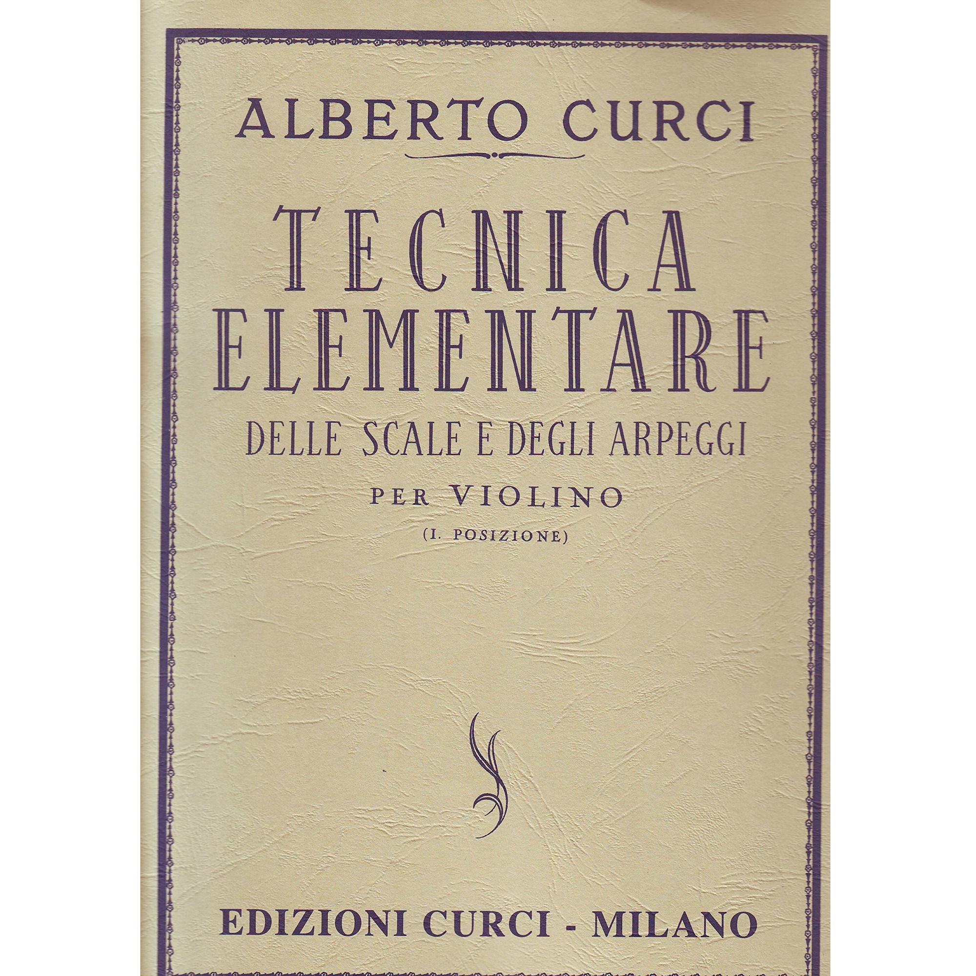 Curci Tecnica Elementare delle scale e degli arpeggi per violino (I. Posizione) - Edizioni Curci Milano