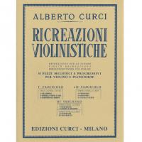 Curci Ricreazioni Violinistiche 10 Pezzi melodici e progressivi per violino e pianoforte II Fascicolo - Edizioni Curci Milano