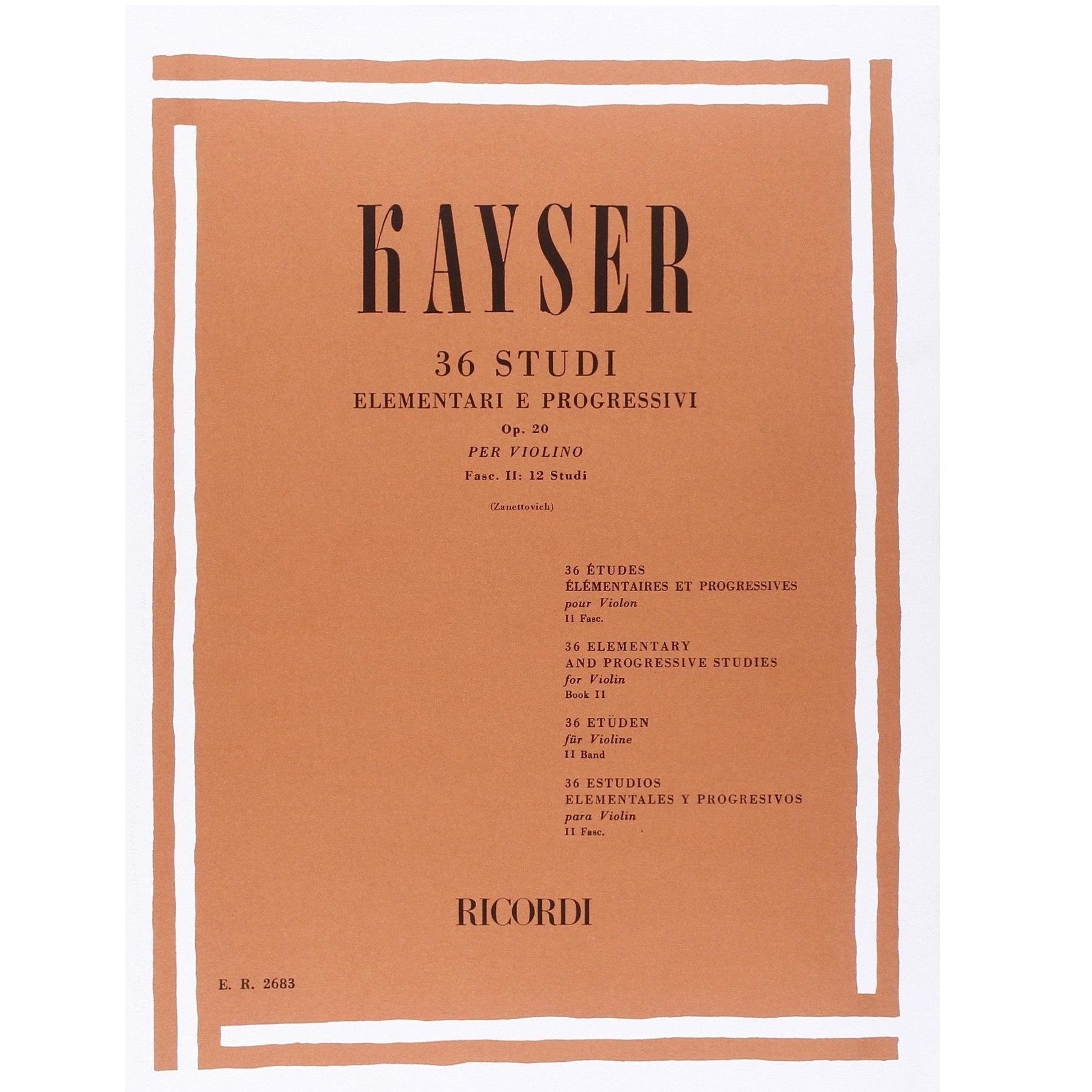 Kayser 36 Studi Elementari e progressivi Op. 20 Per Violino Fasc II : 12 Studi (Zanettovich) - Ricordi
