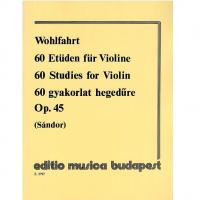 Wohlfahrt 60 Studies for Violin Op. 45 (Sandor) - Editio musica budapest