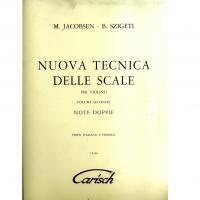 M. Jacobsen - B Ã¬. Szigeti NUOVA TECNICA DELLE SCALE per violino Volume Secondo Note Doppie Testo Italiano e Tedesco - Carisch S.p.A. Milano