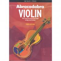 Abracadabra Violin The way to learn through songs and tunes Third edition - A & C Black Strings