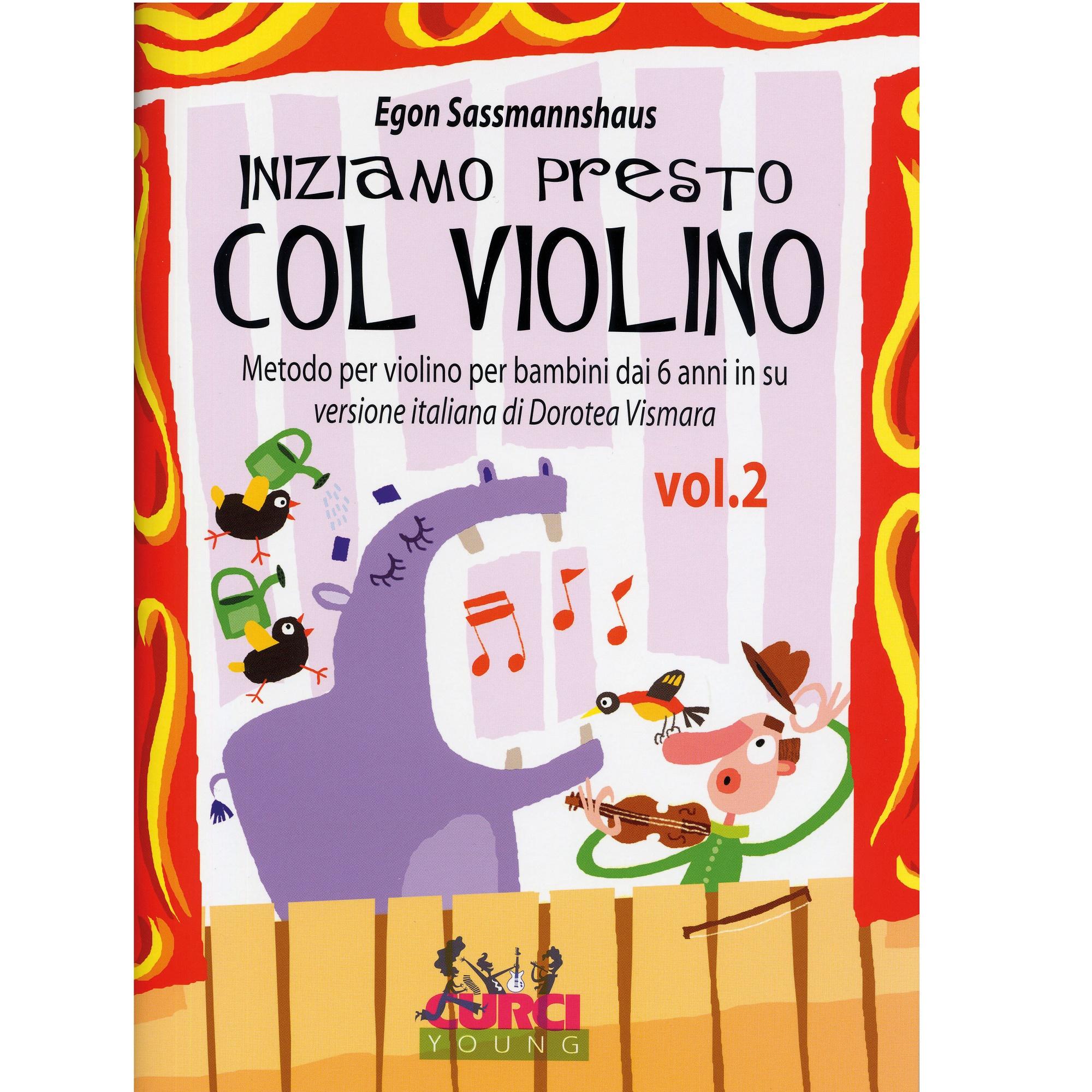 Egon Sassmannshaus Iniziamo presto Col Violino Metodo per violino per bambini dai 6 anni in su versione italiana di Dorotea Vismata Vol. 2 - Curci Young