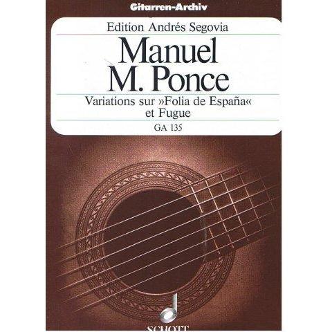 Ponce Variations sur >> Folia de Espana << et Fugue - Schott