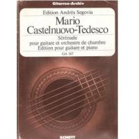 Edition Andres Segovia Mario Castelnuovo Tedesco Serenade pour guitare et orchestre de chambre- Schott GA167_1