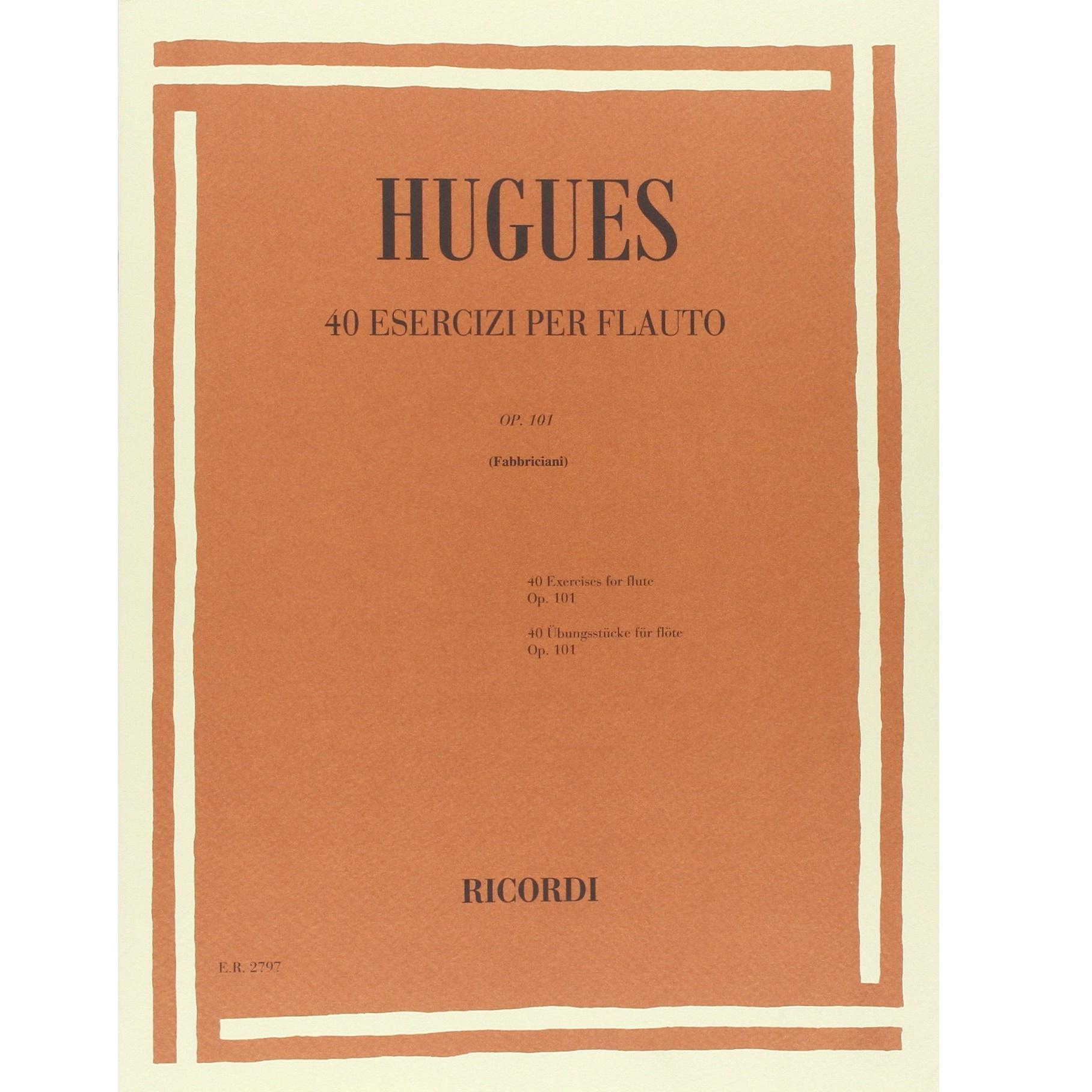 Hugues 40 Esercizi per flauto Op. 101 (Fabbriciani) - Ricordi