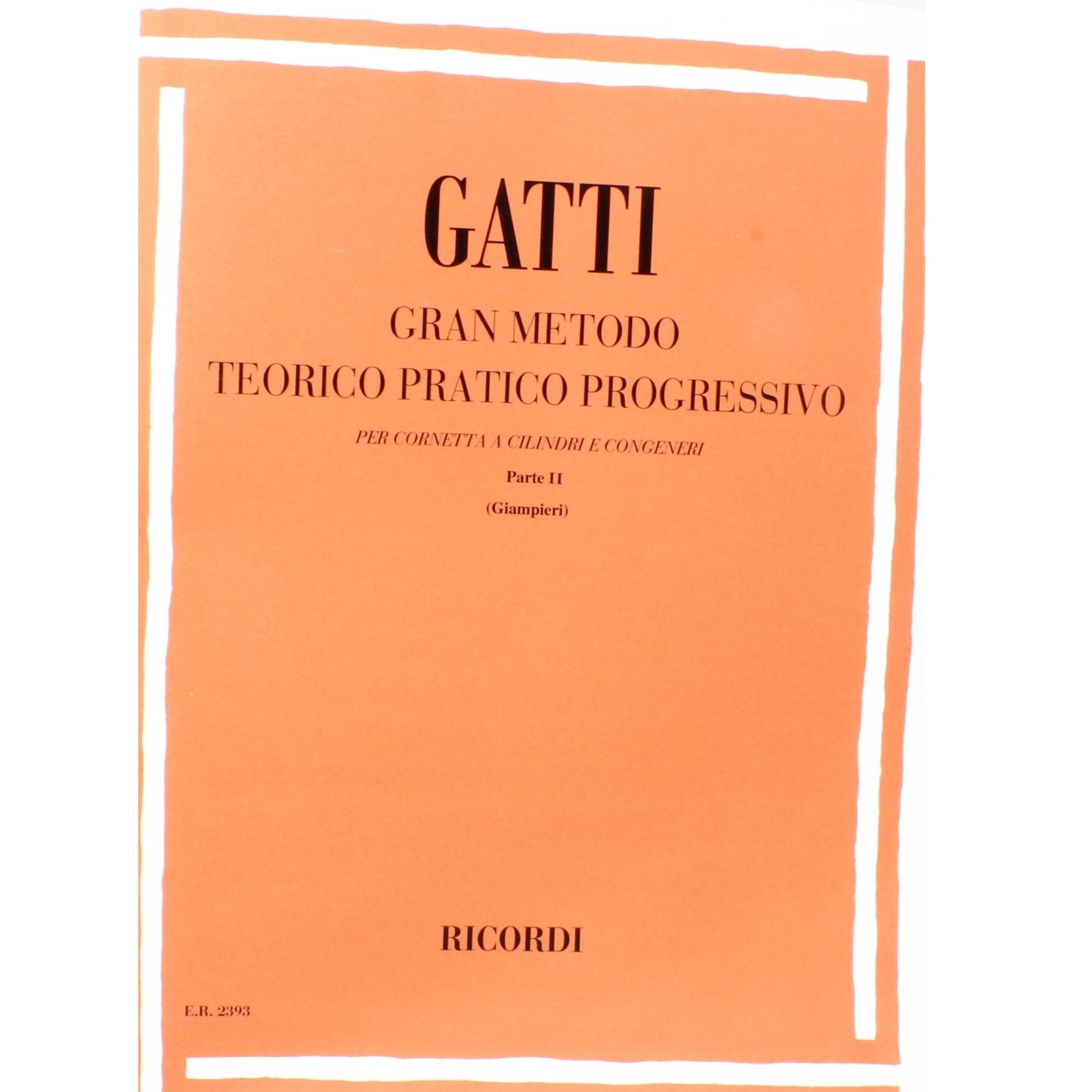 Gatti Gran metodo teorico pratico progressivo per cornettta a cilindri congeneri Parte II (Giampieri) - Ricordi