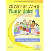 Crescere con il flauto dolce 1 Ascoltare leggere suonare... - Progetti Sonori