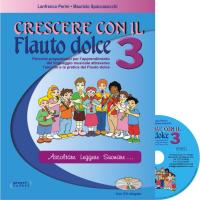 Crescere con il flauto dolce 3 Ascoltare leggere suonare... - Progetti Sonori