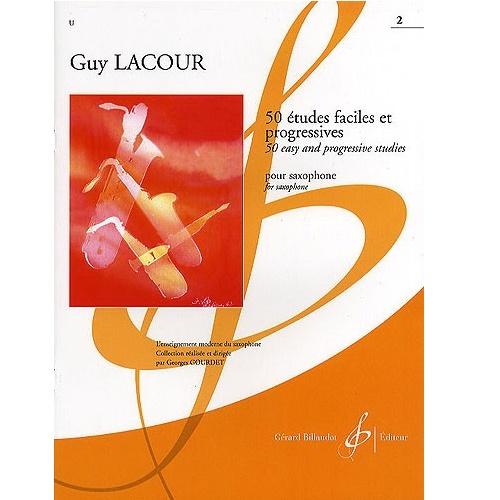Guy LACOUR 50 Etudes faciles et progressives pour saxophone 2 - Gerard Billaudot