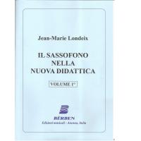 Jean-Marie Londeix IL SASSOFONO NELLA NUOVA DIDATTICA Volume 1Â° - BÃ¨rben