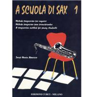 A scuola di Sax 1 Metodo progressivo per ragazzi - Edizioni Curci 