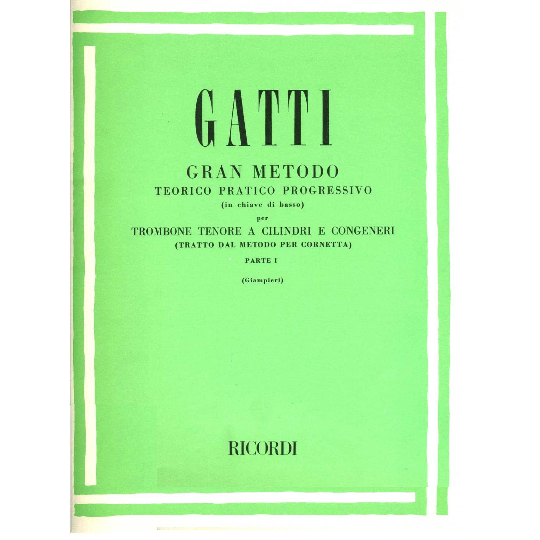 Gatti Metodo teorico pratico progressivo per trombone tenore a cilindri e congeneri Parte 1 (Giampieri) - Ricordi