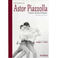 The Tangos of AStor Piazzolla TANTI ANNI PRIMA for Oboe and Piano - Tonos _1