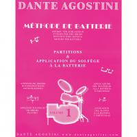 Dante Agostini Methode de Batterie Partitions & Application du solfege a  la batterie Volume 1 - Agostini