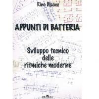 Rino Dipace APPUNTI DI BATTERIA Sviluppo tecnico delle ritmiche moderne - BMG