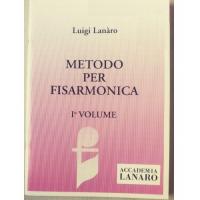 Luigi Lanàro METODO PER FISARMONICA I° VOLUME - Accademia Lanaro