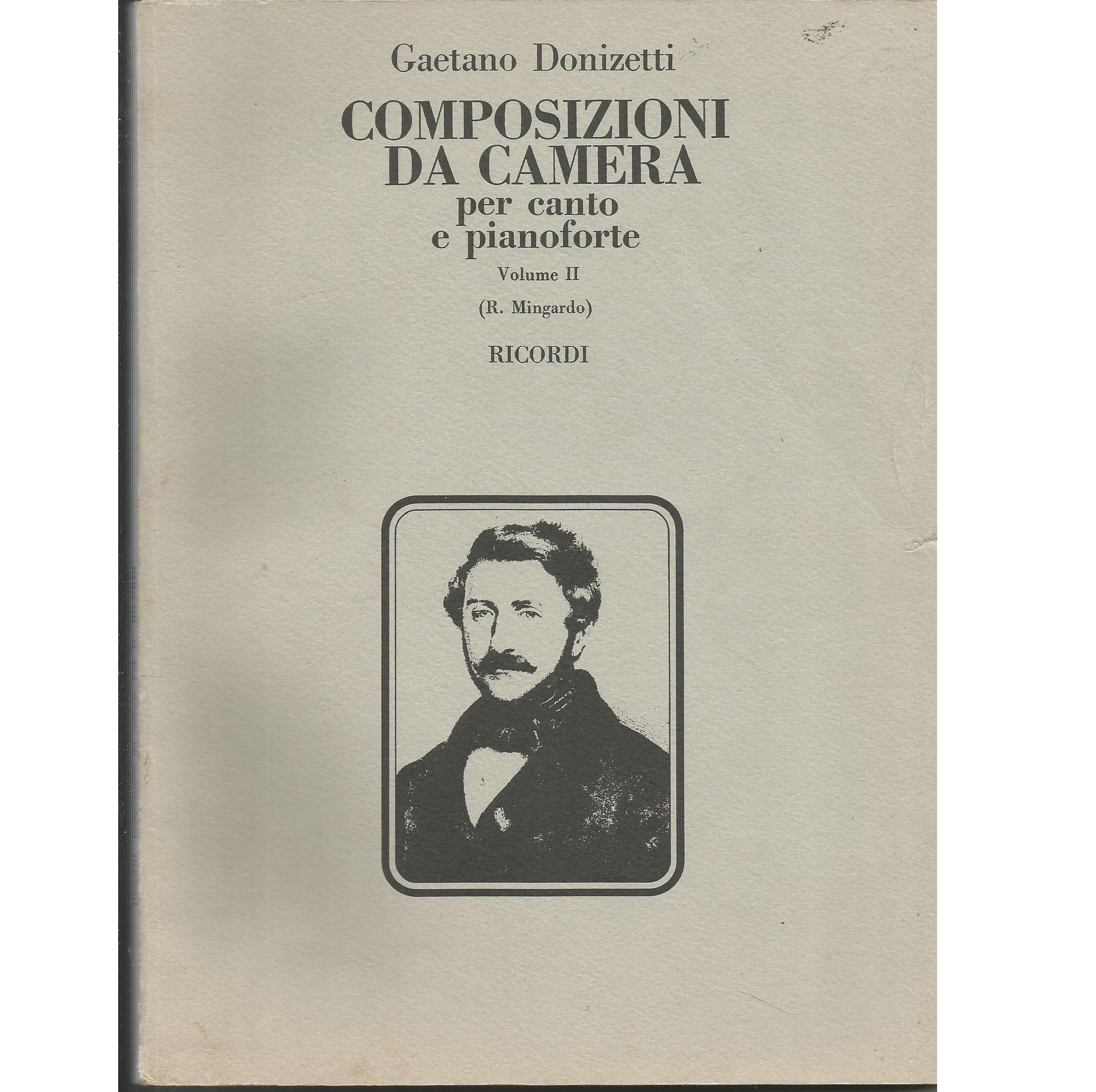 Gaetano Donizetti COMPOSIZIONI DA CAMERA per canto e pianoforte Volume II - Ricordi