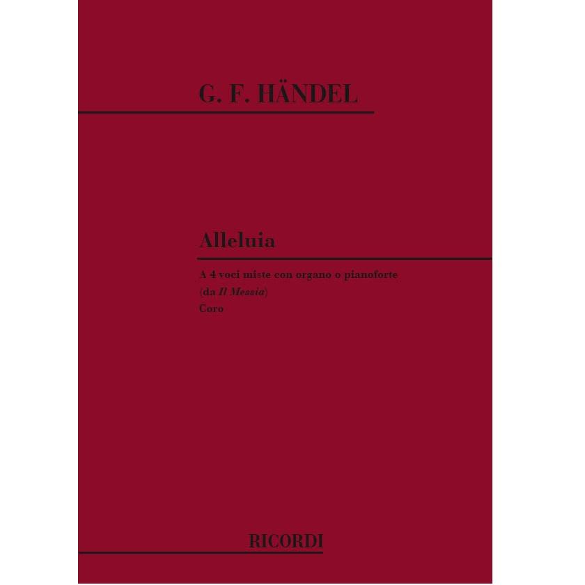 G. F. Handel Alleluia a 4 voci miste con organo o pianoforte Coro - Ricordi